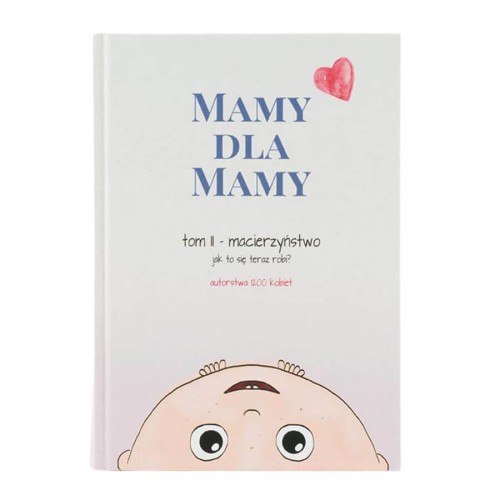 Mamy dla mamy i taty tom 2 Rodzicielstwo